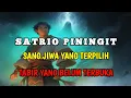 Download Lagu SATRIO PININGIT‼️ TABIR YANG BELUM TERBUKA