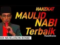Download Lagu TERBAIK KAJIAN HAKEKAT MAULID NABI MUHAMMAD SAW, KH MUKLOSON ROSID