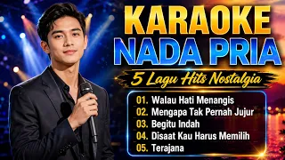 Karaoke Nostalgia - 5 Lagu Terbaik Dan Terpopuler | Nada Pria