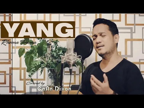 Download MP3 YANG (Rhoma Irama) - Covered by CaAn Dixon