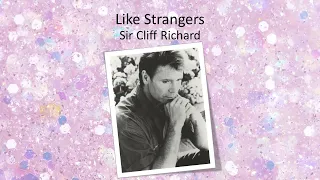 Download Like Strangers - Sir Cliff Richard MP3