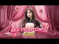 Lagu AKU TETAP CINTA | LAGU SLOW VIRAL TIKTOK 2025 | PAWZIA | LYRIC VIDEO