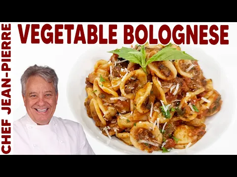 Hearty Vegetable Bolognese A rich, meaty flavor—without the meat! | Chef Jean-Pierre