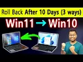 How to Rollback Windows 11 to 10 How to go back to Windows 10 from Windows 11 Downgrade windows 11
