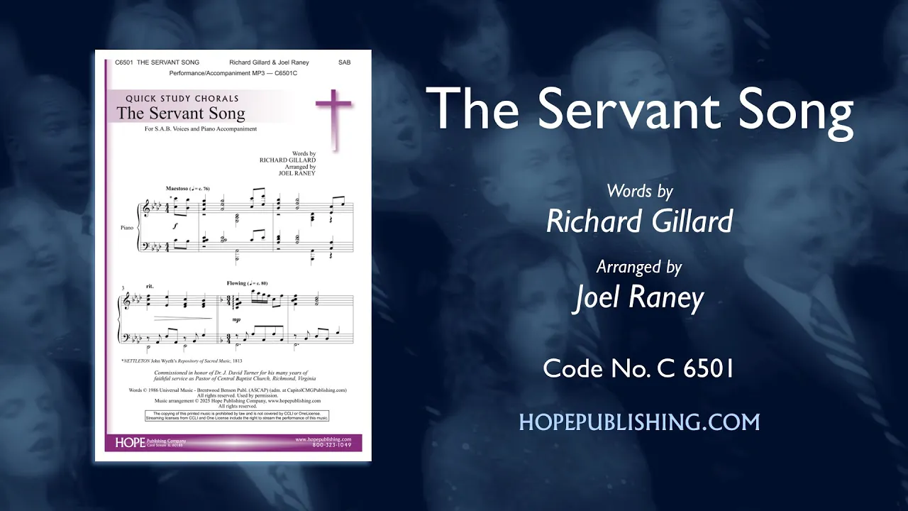 The Servant Song - arr. Joel Raney The Servant Song - arr. Joel Raney
