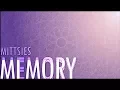 Lagu Mittsies - Memory