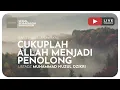 Download Lagu 196. CUKUPLAH ALLAH MENJADI PENOLONG I Riyaadhush Shaalihiin