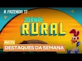 Jornal Rural relembra expulsão, brigas marcantes e o eliminado da semana | A Fazenda 17