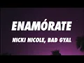 Nicki Nicole, Bad Gyal - Enamórate (Letra/Lyrics)