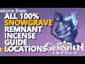 All Remnant Incense Guide Snowgrave Locations Genshin Impact