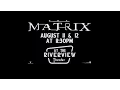 The Matrix at the Riverview Summer 2017