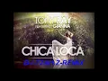 DJ-TZAH.Z-Tony Ray feat. Gianna - Chica Loca-REMIX 2022