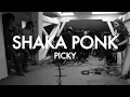 Shaka Ponk - I'm Picky (Froggy's Session)