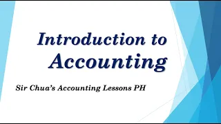 [Accounting Tutorial] INTRODUCTION TO ACCOUNTING for Filipino ABM students and Accounting Majors