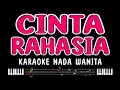 Lagu CINTA RAHASIA - Karaoke Nada Wanita [ ELVY SUKAESIH ]