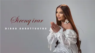DIANA HARUTYUNYAN - SIRENQ IRAR