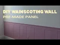 DIY WAINSCOTING WALL PRE-MADE PANEL EASY ACCENT WALL
