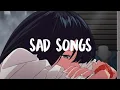 List Spotify Sad Song 2025 | Sad Songs Slowed 2025 Will Make You Cry