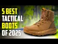 Top 5 Best Tactical Boots of 2025