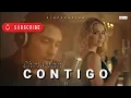 Lagu CONTIGO | Balada Romántica 2025 – Una canción para el corazón