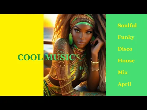 Download MP3 Soulful Funky Disco House Mix April