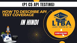 P1 C5 API Testing How to describe API Test Coverage during Interviews in Hindi