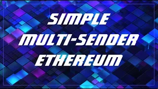 Simple Multisender ETH web3