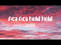 Download Lagu Aca Aca Nehi Nehi - Dadilo  