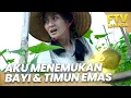 Aku Menemukan Bayi \u0026 Biji Timun Emas di Tengah Sawah | EPS TEGAR DAN SUMPIT AJAIB  | FTV LEGENDA
