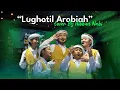 LUGHOTIL AROBIAH || COVER BY HIBBUN NABI DALWA BA'ALAWI || PEKAN RAYA SANTRI 2025