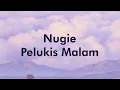 Nugie - Pelukis Malam || Samudra Video Lirik