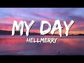Download Lagu HELLMERRY - My Day (Lyrics)