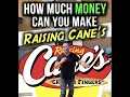 Much Money Can You Make With A Raising Canes