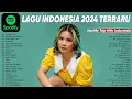 Download Lagu Spotify Top Hits Indonesia 2024 - Lagu Pop Indonesia Terbaru 2024 - Spotify, Tiktok, Joox, Resso