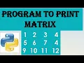 python program to print matrix python program of matrix python tutorial in Hindi