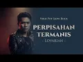 Perpisahan Termanis - Lovarian (Pop Slow Rock Cover AI)