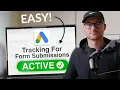 How to Set Up Google Ads Conversion Tracking for Lead Form Submission The RIGHT Way