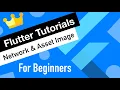 Flutter Tutorial for Beginners Network Image Asset Image
