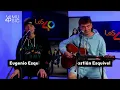 Eugenio Esquivel y Sebastián Esquivel - Alucin y EXCESO (acústico en directo) | LOS40 Music