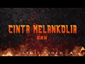 Download Lagu AAN - Cinta Melankolia (Official Lyric Video)