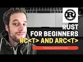 Rust For Beginners Tutorial - Reference Counters