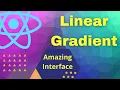 How to Make Amazing Interface by Adding Linear Gradient in React Native