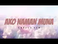 Download Lagu Ako Naman Muna - Angela Ken (Lyric Video)