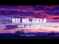 Download Lagu Koi Mil Gaya (Slow and Reverb) Lofi | kuch kuch hota hai | Romantic Song | NestMusicZ | NestMusicZ