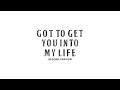 The Beatles - Got To Get You Into My Life (Second Version / Unnumbered Mix)
