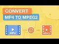 How to Convert MP4 to MPEG2 on PC Mac 3 Steps ONLY