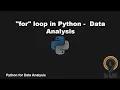 for loop in Python used for Data Analysis P25 Python Loop
