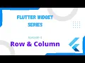 Flutter Widget Series EP4 - Flutter Row Column