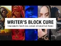 WRITER S BLOCK CURE - TAKEAWAYS FROM 100 HOURS OF CREATIVE MINDS