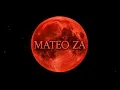 MATEO ZA - FULL MOON (Official Music Video 2026)